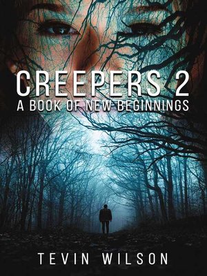 cover image of Creepers 2: a book of New Beginnings